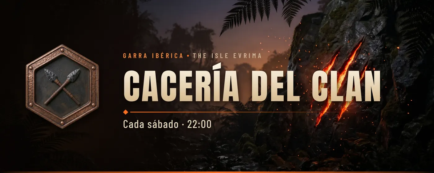 Cartel de la Cacería del clan GARRA IBÉRICA: dos lanzas cruzadas en una medalla de cobre, cada sábado a las 22:00